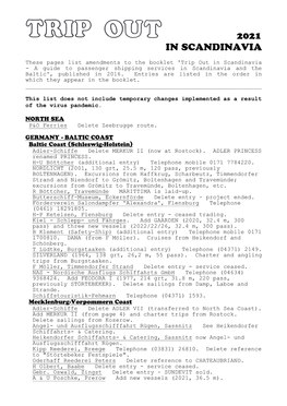 These Pages List Amendments to the Booklet 'Trip out in Scandinavia - a Guide to Passenger Shipping Services in Scandinavia and the Baltic', Published in 2016