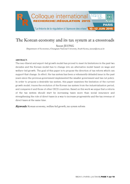 The Korean Economy and Its Tax System at a Crossroads Seeun JEONG Department of Economics, Chungnam National University, South Korea, Jseeun@Cnu.Ac.Kr