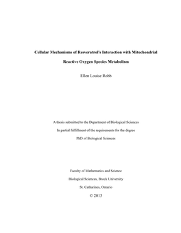 Cellular Mechanisms of Resveratrol's Interaction with Mitochondrial Reactive Oxygen Species Metabolism Ellen Louise Robb © 2013