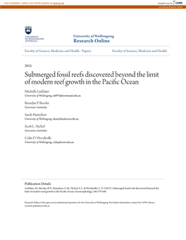 Submerged Fossil Reefs Discovered Beyond the Limit of Modern Reef Growth in the Pacific Ceo an Michelle Linklater University of Wollongong, Ml970@Uowmail.Edu.Au