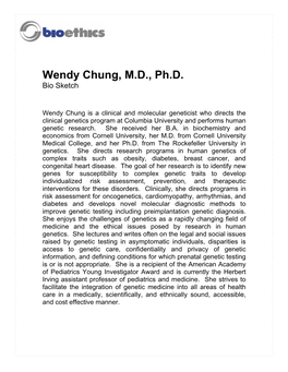 Wendy Chung, M.D., Ph.D. Bio Sketch