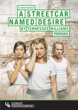 Named Desire a Streetcar Named Desire Program 3 Director’S Notes