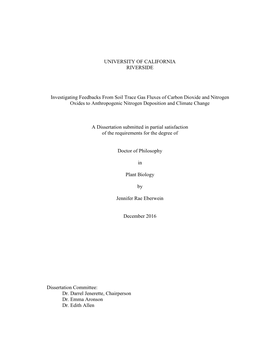 UNIVERSITY of CALIFORNIA RIVERSIDE Investigating Feedbacks from Soil Trace Gas Fluxes of Carbon Dioxide and Nitrogen Oxides to A