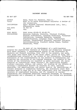 What to Do About Nonstandard Dialects: a Review of the Literature. INSTITUTION Upper Midwest Regional Educational Lab., Inc., Minneapolis, Minn