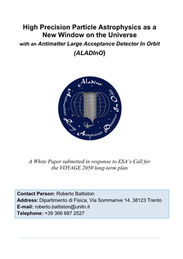 High Precision Particle Astrophysics As a New Window on the Universe with an Antimatter Large Acceptance Detector in Orbit (Aladino)