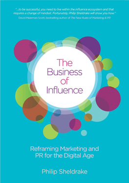 The Business of Influence Provides Answers to the Pressing Questions Facing Everyone in Business in This Digital Age
