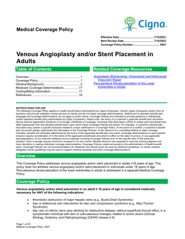 Venous Angioplasty And/Or Stent Placement in Adults Table of Contents Related Coverage Resources