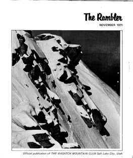 NOVEMBER 1971 Official Publication of the WASATCH MOUNTAIN CLUB Salt Lake City, Utah
