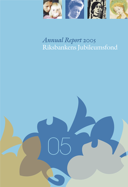 Annual Report 2005 Riksbankens Jubileumsfond