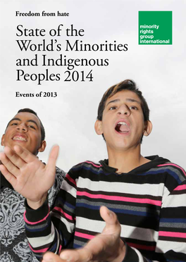 Freedom from Hate State of the World’S Minorities and Indigenous Peoples 2014 Events of 2013