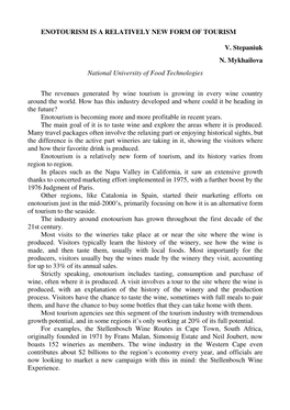 ENOTOURISM IS a RELATIVELY NEW FORM of TOURISM V. Stepaniuk N. Mykhailova National University of Food Technologies the Revenues