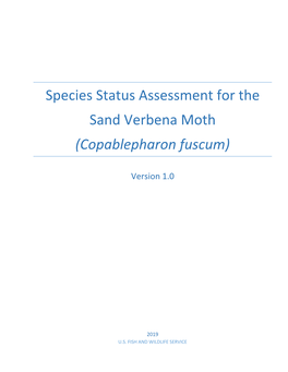 Species Status Assessment for the Sand Verbena Moth (Copablepharon Fuscum)