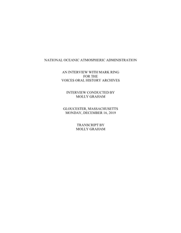 National Oceanic Atmospheric Administration an Interview with Mark Ring for the Voices Oral History Archives Interview Conducted