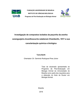 Investigação De Compostos Isolados Da Peçonha Da Aranha Caranguejeira Acanthoscurria Natalensis Chamberlin, 1917 E Sua Caracterização Química E Biológica