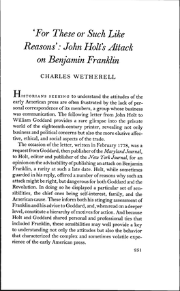 'For These Or Such Like Reasons : John Holts Attack on Benjamin Franklin