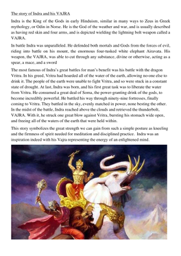 The Story of Indra and His VAJRA Indra Is the King of the Gods in Early Hinduism, Similar in Many Ways to Zeus in Greek Mythology, Or Odin in Norse