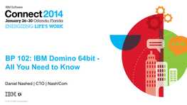 BP 102: IBM Domino 64Bit - All You Need to Know