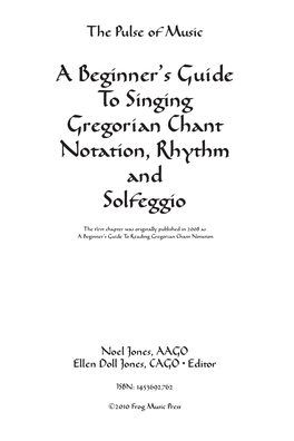 A Beginner's Guide to Singing Gregorian Chant Notation, Rhythm