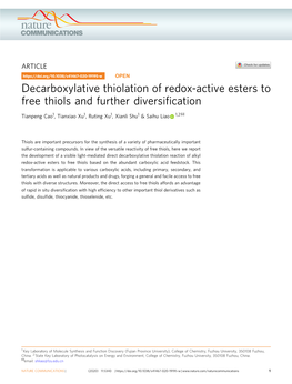 Decarboxylative Thiolation of Redox-Active Esters to Free Thiols and Further Diversiﬁcation ✉ Tianpeng Cao1, Tianxiao Xu1, Ruting Xu1, Xianli Shu1 & Saihu Liao 1,2