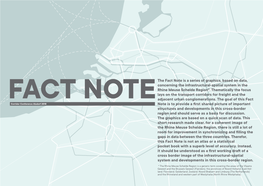 The Fact Note Is a Series of Graphics, Based on Data, Concerning the Infrastructural-Spatial System in the Rhine Meuse Schelde Region*