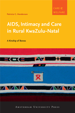 AIDS, Intimacy and Care in Rural Kwazulu-Natal