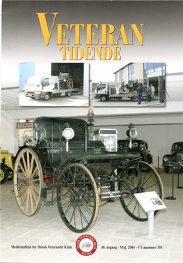 Maj 2004 - VT Nummer 335 Danskveteranbil Veteran Tidende Redaktion€Lt 5Lof Scndes Inden Den 15