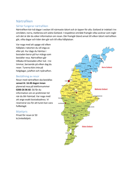 Närtrafiken Så Här Fungerar Närtrafiken Närtrafiken Kör Två Dagar I Veckan Till Närmaste Tätort Och Är Öppen För Alla