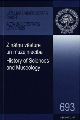 Zinātņu Vēsture Un Muzejniecība History of Sciences and Museology