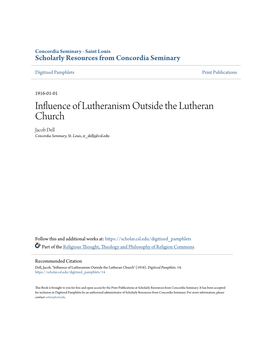 Influence of Lutheranism Outside the Lutheran Church Jacob Dell Concordia Seminary, St