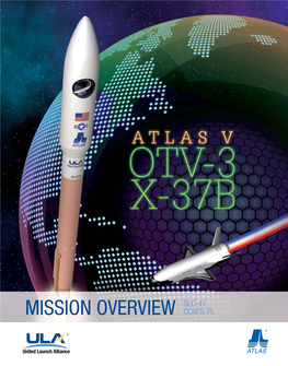 Atlas V OTV-3 SPACE LAUNCH COMPLEX 41 (SLC-41) | Overview ATLAS V OTV-3 | Mission Overview