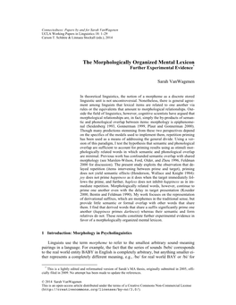 The Morphologically Organized Mental Lexicon Further Experimental Evidence*