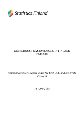GREENHOUSE GAS EMISSIONS in FINLAND 1990-2006 National