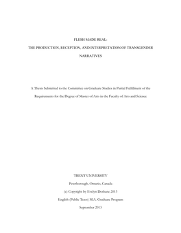 FLESH MADE REAL: the PRODUCTION, RECEPTION, and INTERPRETATION of TRANSGENDER NARRATIVES a Thesis Submitted to the Committee On