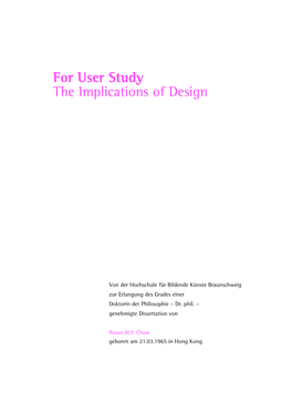 For User Study the Implications of Design