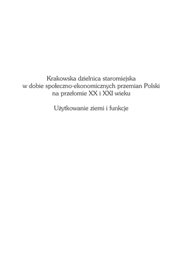 Krakowska Dzielnica Staromiejska W Dobie Społeczno−Ekonomicznych Przemian Polski Na Przełomie Xx I Xxi Wieku