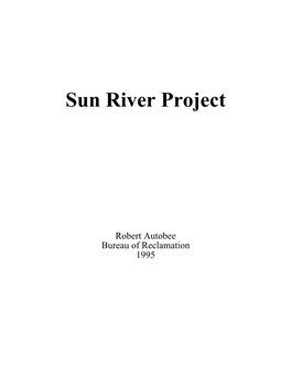 Sun River Project History