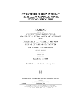 City on the Hill Or Prison on the Bay? the Mistakes of Guantanamo and the Decline of America’S Image