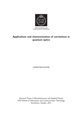 Applications and Characterisation of Correlations in Quantum Optics
