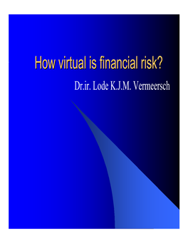 LVE How Virtual Is Financial Risk 2010-02-15