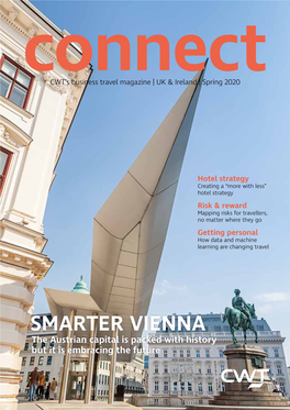 SMARTER VIENNA the Austrian Capital Is Packed with History but It Is Embracing the Future Connect 1/2020 – Editorial 3
