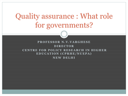 Quality Assurance : What Role for Governments?