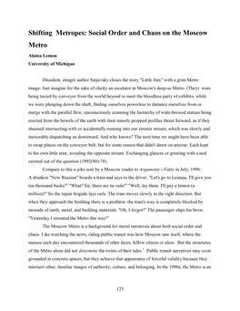 Shifting Metropes: Social Order and Chaos on the Moscow Metro Alaina Lemon University of Michigan