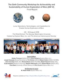 The Sixth Community Workshop for Achievability and Sustainability of Human Exploration of Mars (AM VI) Final Report