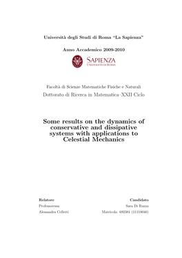 Some Results on the Dynamics of Conservative and Dissipative Systems with Applications to Celestial Mechanics