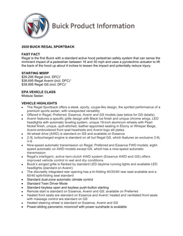 2020 BUICK REGAL SPORTBACK FAST FACT Regal Is the First Buick with a Standard Active Hood Pedestrian Safety System That Can