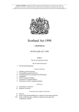 Scotland Act 1998 Is up to Date with All Changes Known to Be in Force on Or Before 16 September 2021