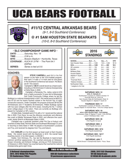 11/12 CENTRAL ARKANSAS BEARS (9-1, 8-0 Southland Conference) @ #1 SAM HOUSTON STATE BEARKATS (10-0, 8-0 Southland Conference)