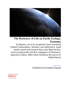 The Destroyer of Life on Earth, Ecology, Economy