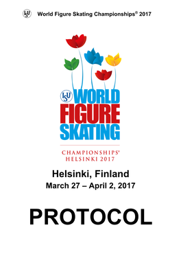 Helsinki, Finland March 27 – April 2, 2017 PROTOCOL