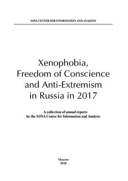 Xenophobia, Freedom of Conscience and Anti-Extremism in Russia in 2017